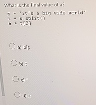 What is the final value of a ? s =