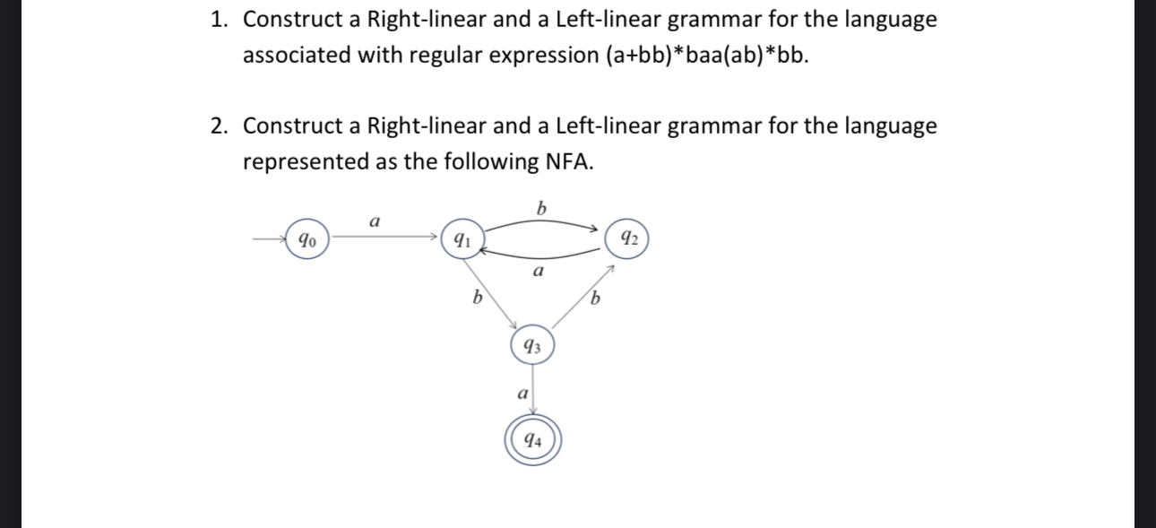 Construct a Right - linear and a Left - linear