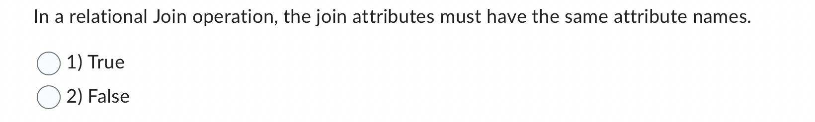 In a relational Join operation, the join