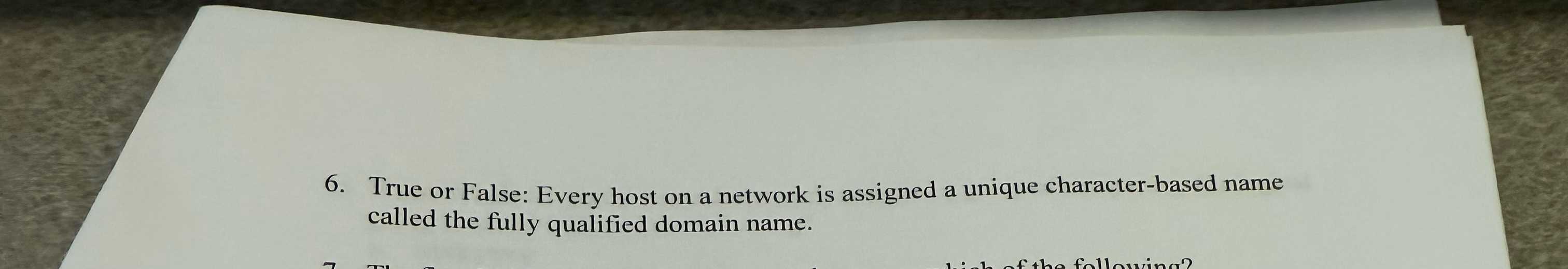 True or False: Every host on a network is