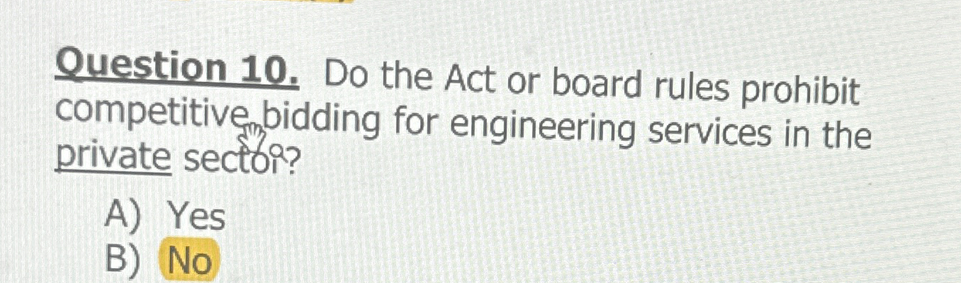 Question 1 0 . Do the Act or board rules prohibit