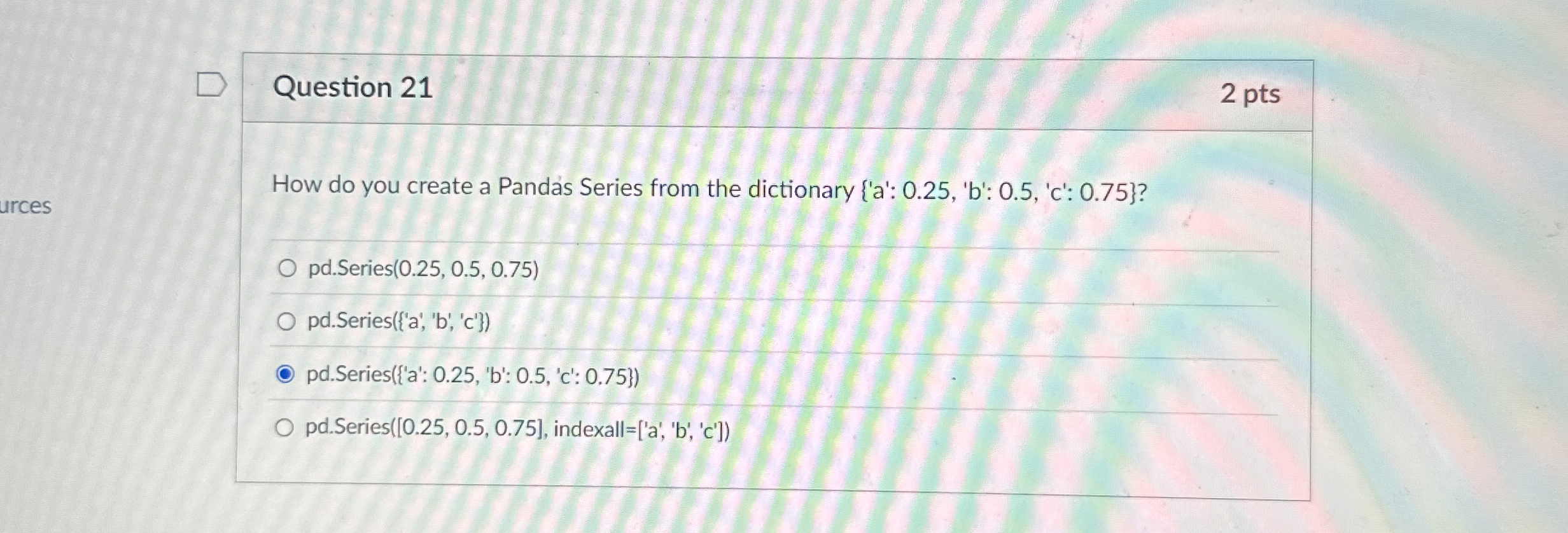 Question 2 1 How do you create a Pand s Series