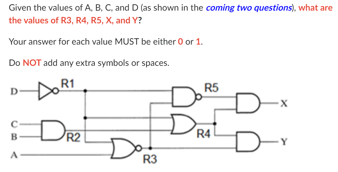 When A = 1 , B = 1 , C = 0 , and D = 1 , the