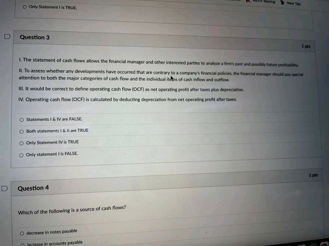 Only Statement I is TRUE. Racing New Tab D