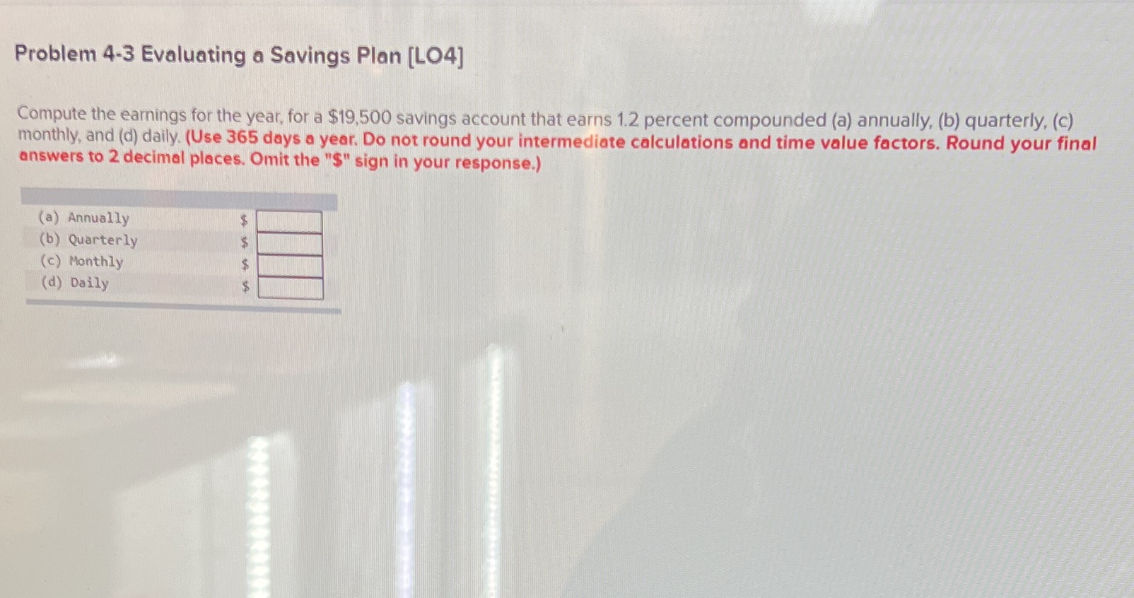 Problem 4-3 Evaluating a Savings Plan [LO4]