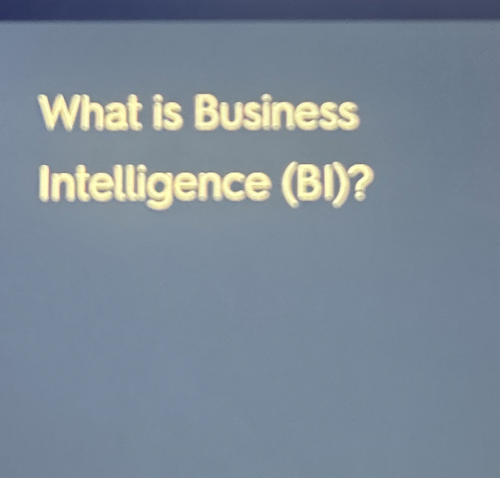 What is Business Intelligence ( B ) ?