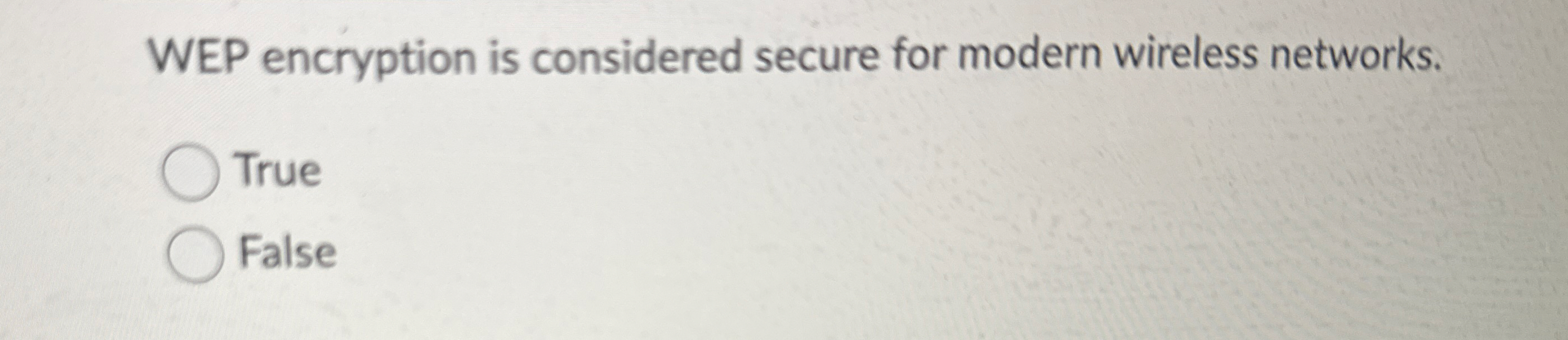 WEP encryption is considered secure for modern