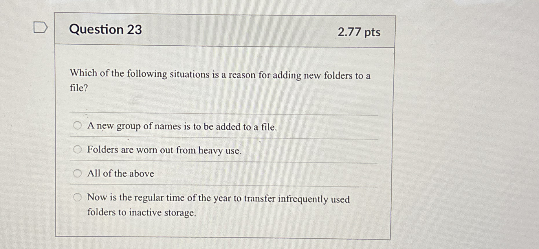 Question 2 3 2 . 7 7 pts Which of the following