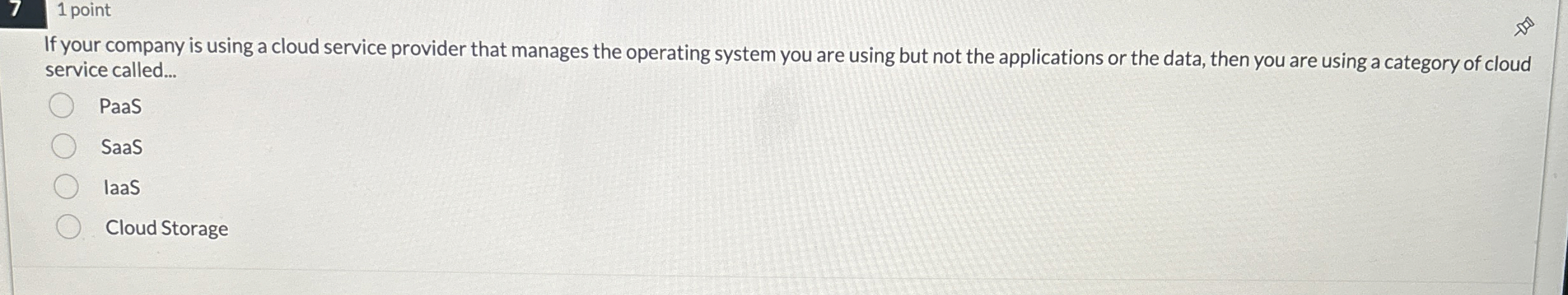 1 point If your company is using a cloud service