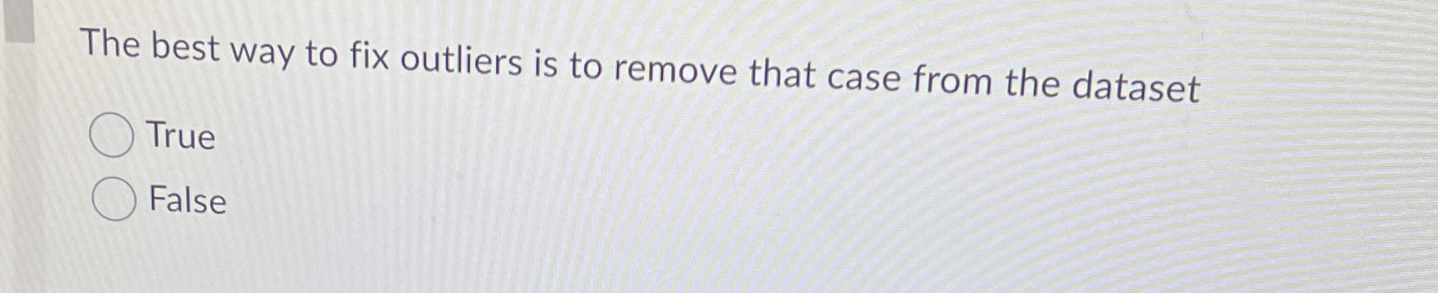 The best way to fix outliers is to remove that