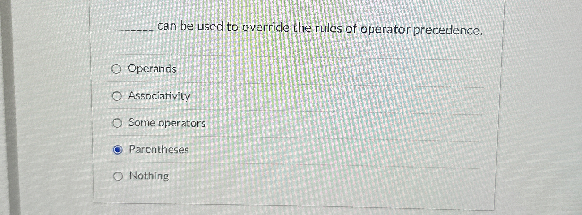 can be used to override the rules of operator