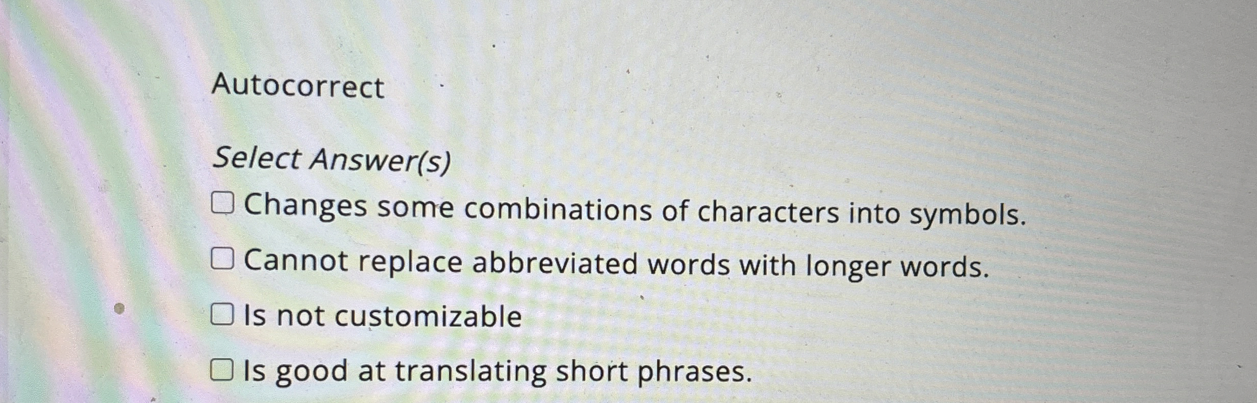 Autocorrect Select Answer ( s ) Changes some