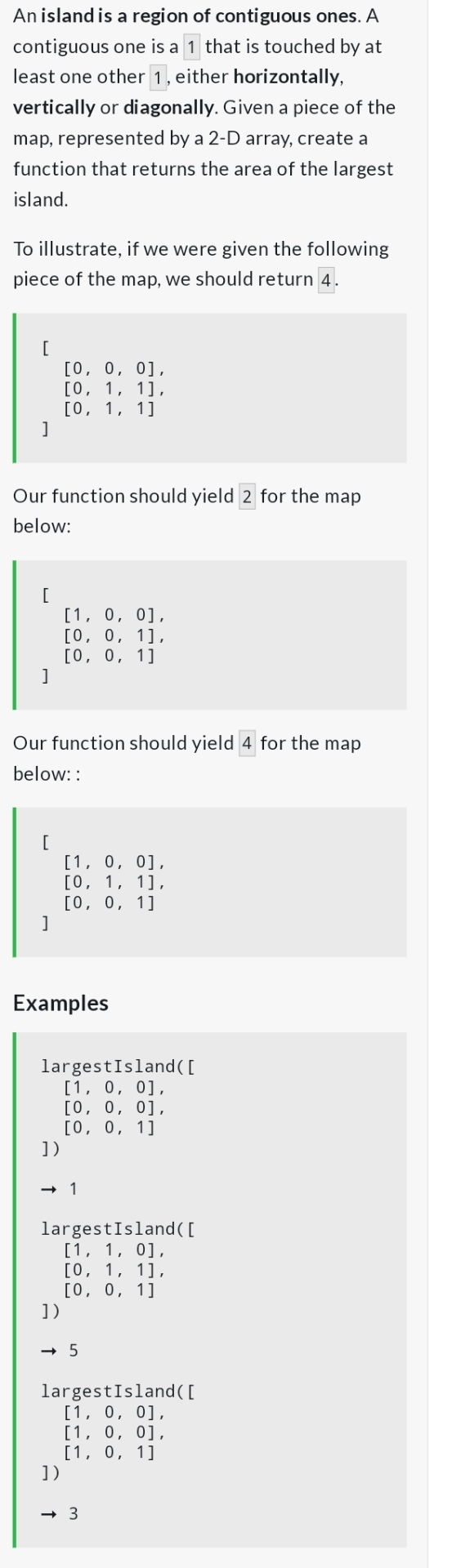An island is a region of contiguous ones. A