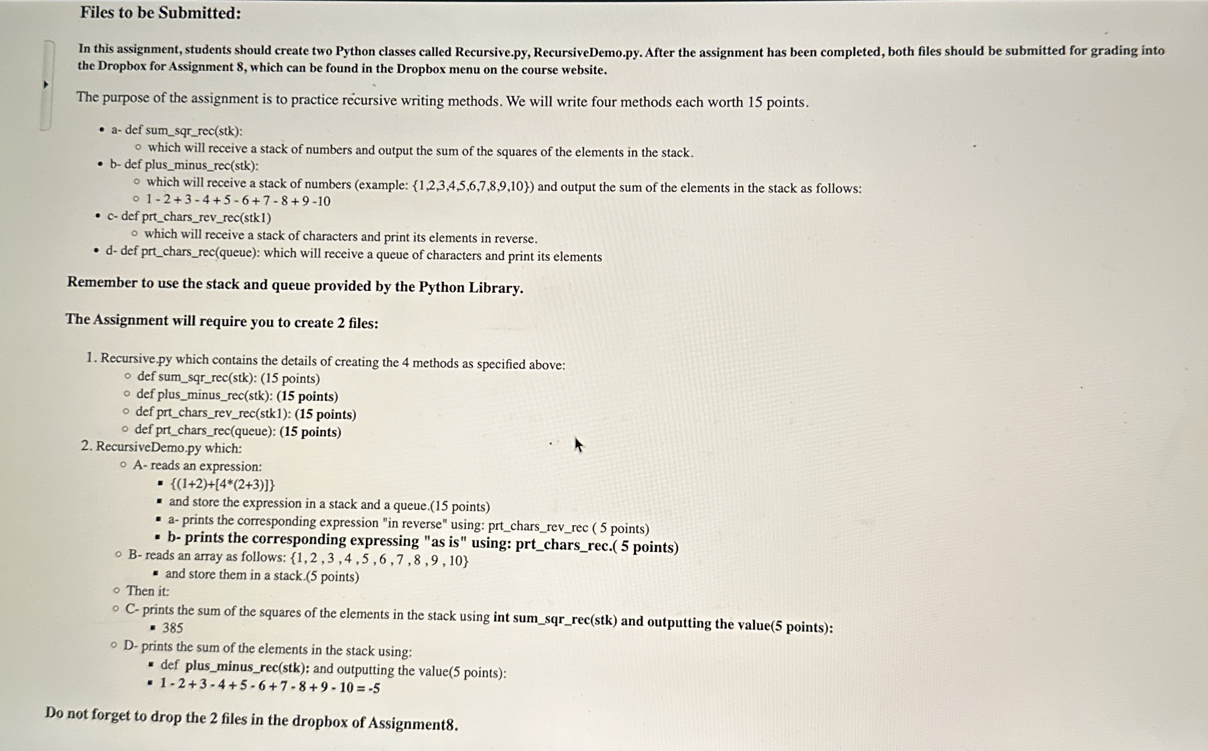 NEED IN PYTHON - - files to be Submitted: In this