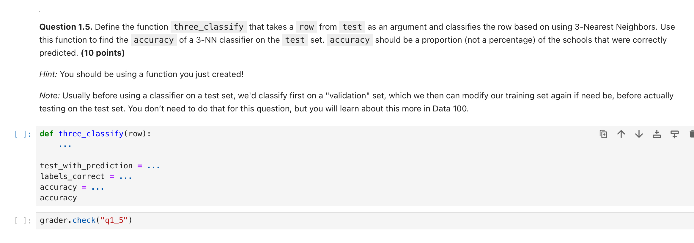 Question 1 . 5 . Define the function three _