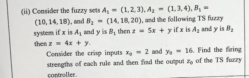 ( ii ) Consider the fuzzy sets A 1 = ( 1 , 2 , 3