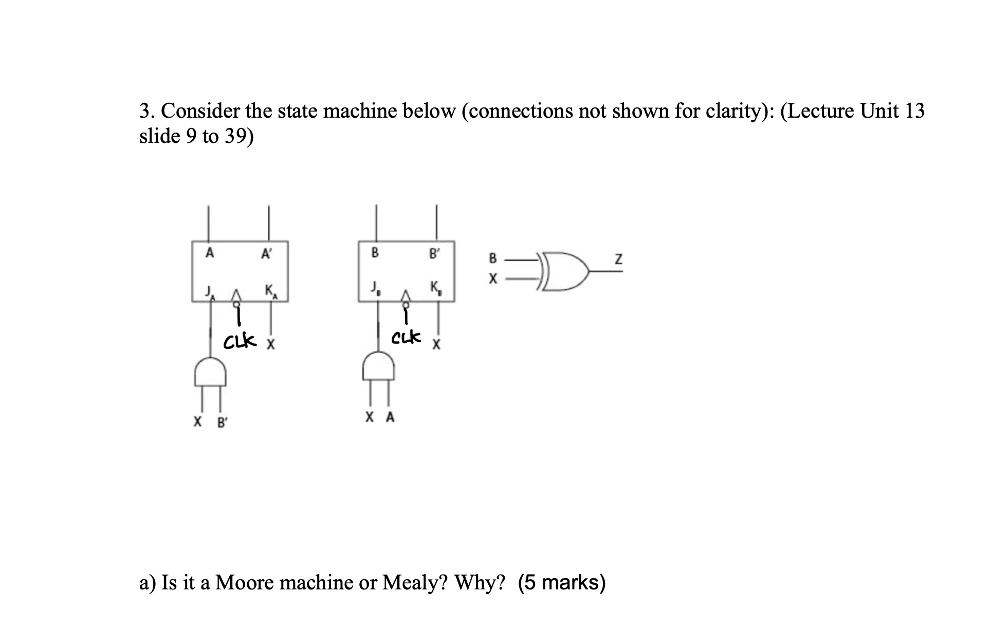 3 . Consider the state machine below (