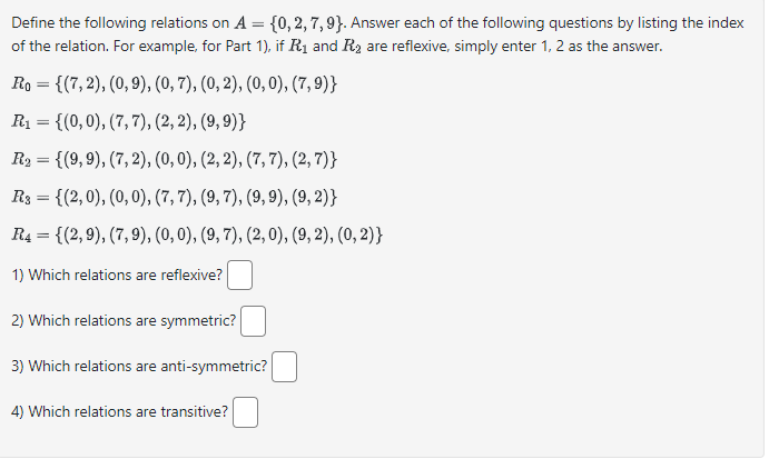 Define the following relations on A = { 0 , 2 , 7