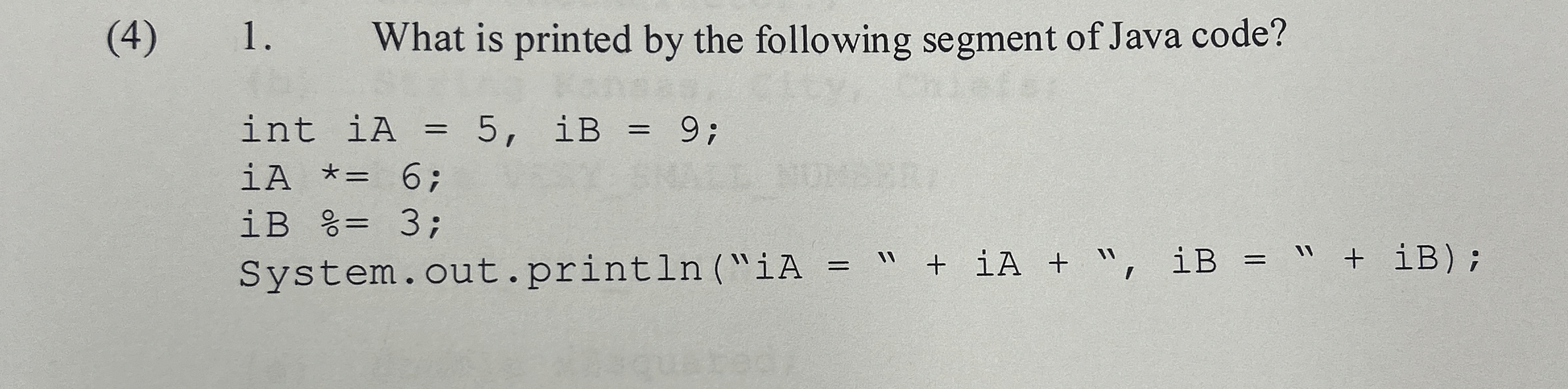 ( 4 ) 1 . What is printed by the following
