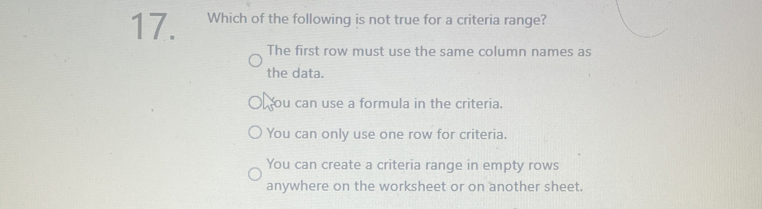 Which of the following is not true for a criteria