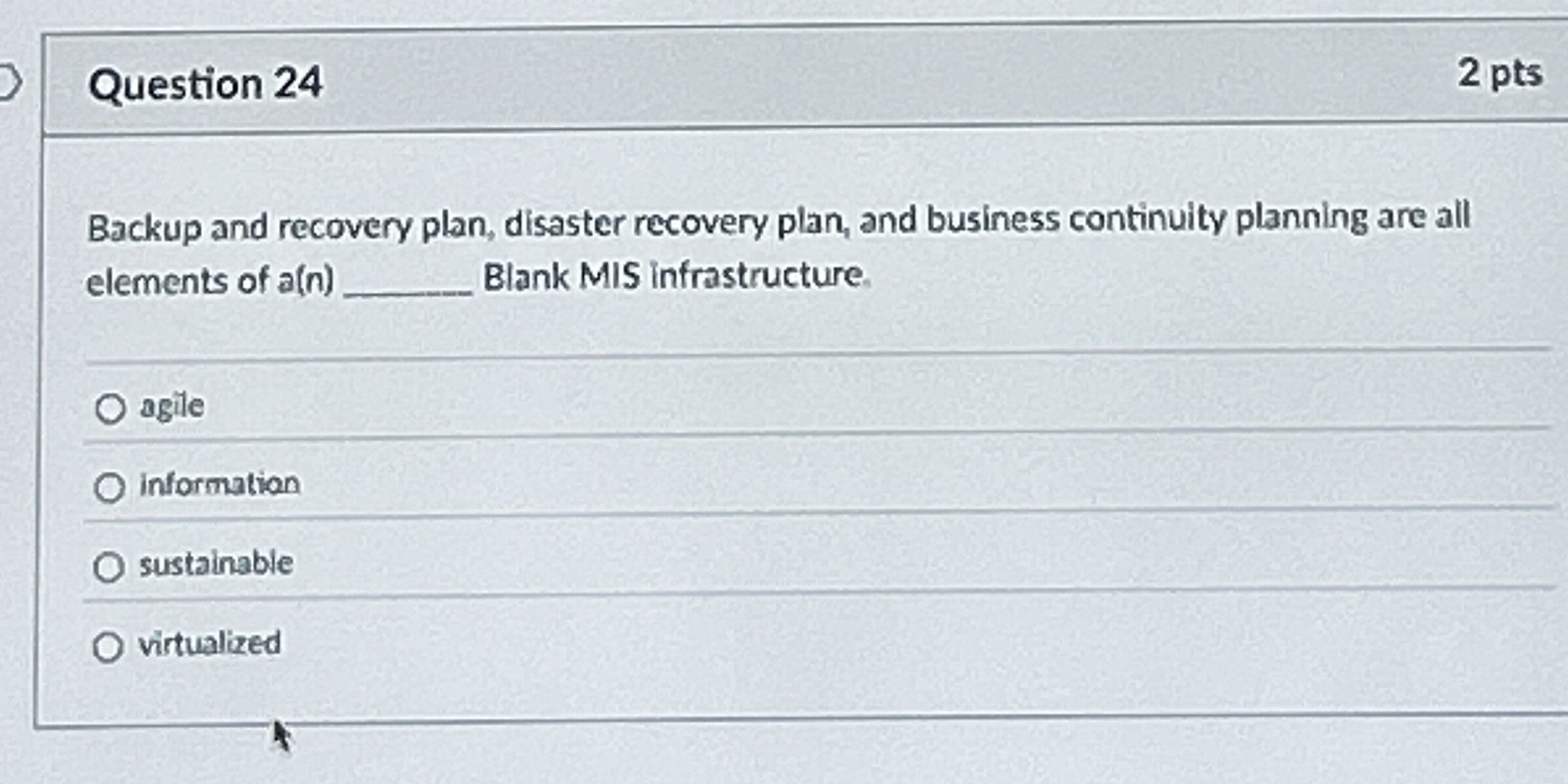 Question 2 4 Backup and recovery plan, disaster