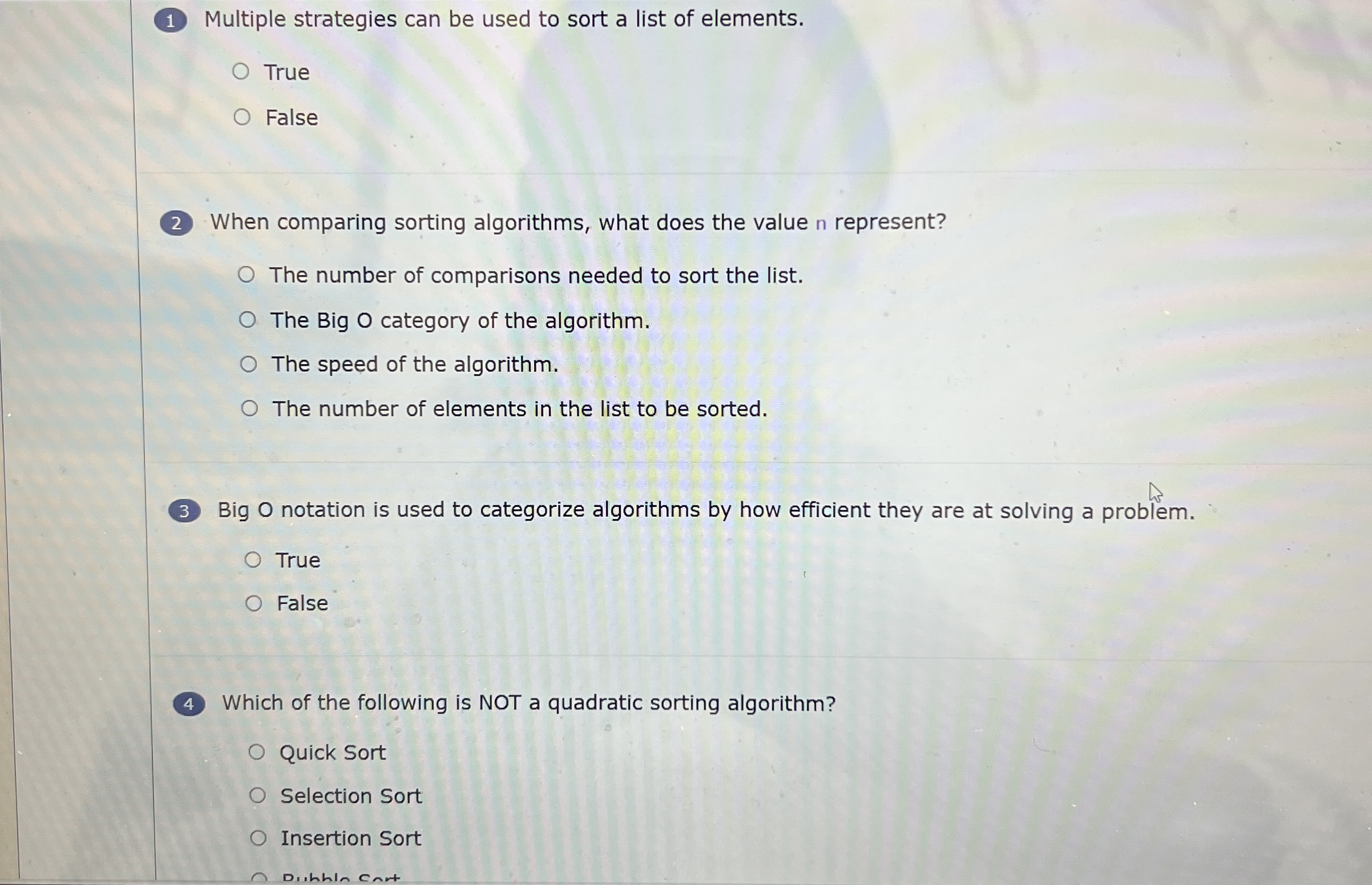 Multiple strategies can be used to sort a list of
