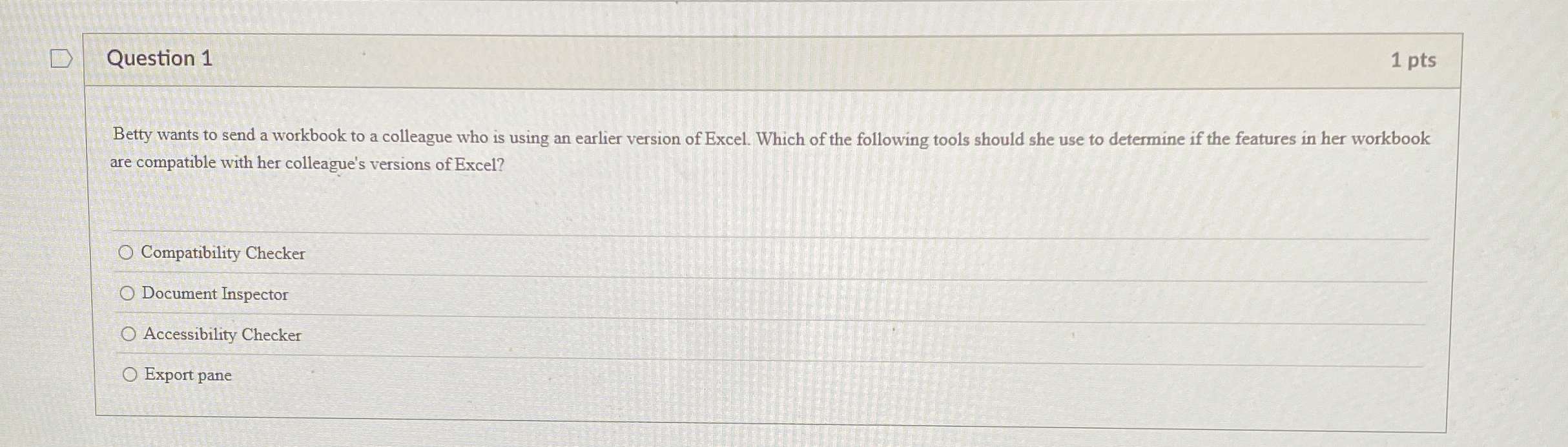 Question 1 1 pts Betty wants to send a workbook