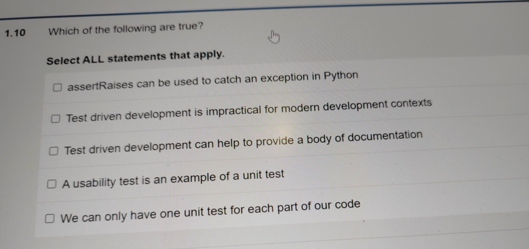 1 . 1 0 Which of the following are true? Select