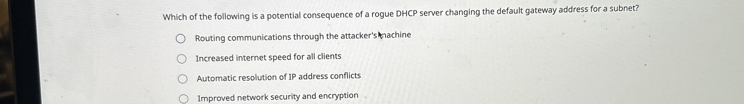 Which of the following is a potential consequence