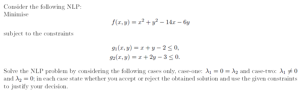 Consider the following NLP: Minimise f ( x , y )