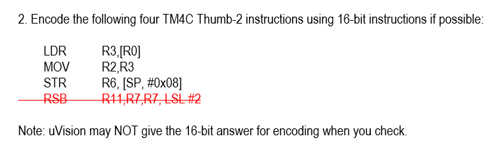 2 . Encode the following four TM 4 C Thumb - 2