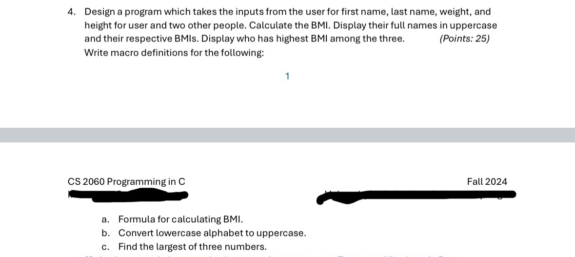 Using C programming, Design a program which takes