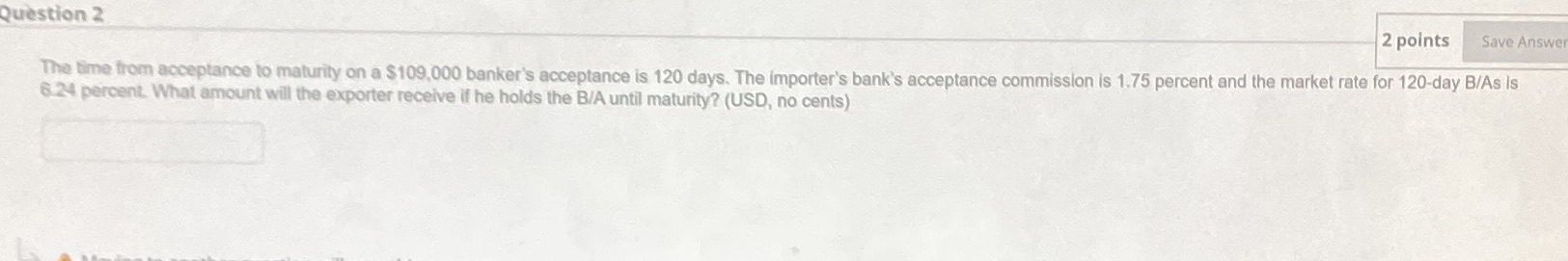 Can you help me solve Question 2 2 points Save