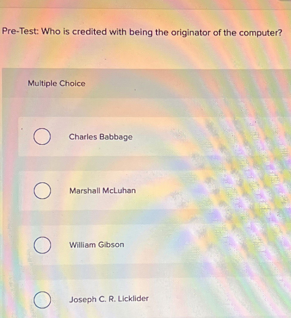 Pre - Test: Who is credited with being the
