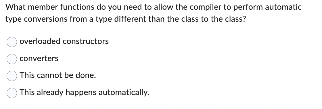 What member functions do you need to allow the