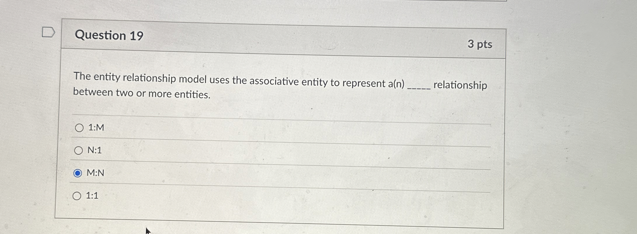 Question 1 9 The entity relationship model uses