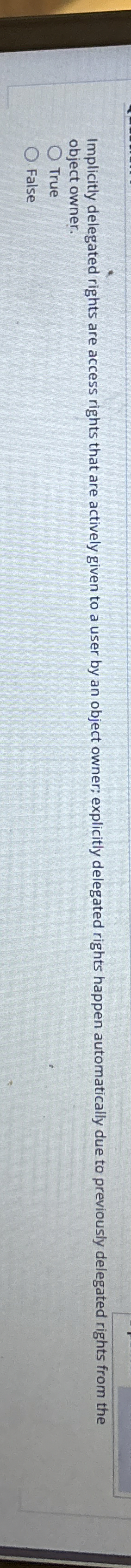 Implicitly delegated rights are access rights
