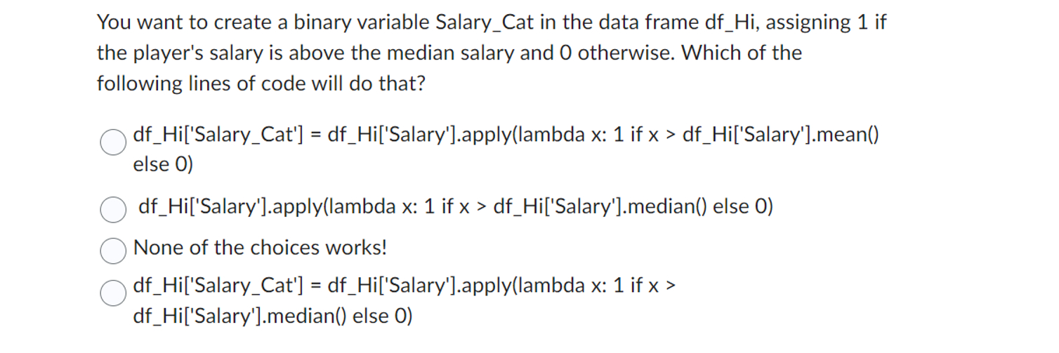 You want to create a binary variable Salary _ Cat