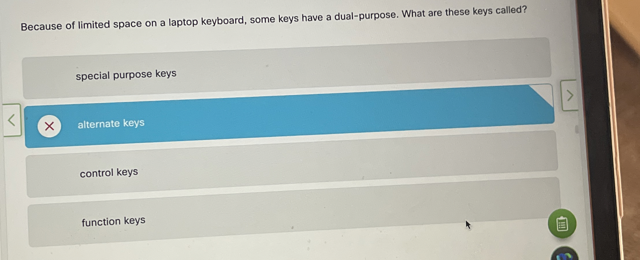 Because of limited space on a laptop keyboard,
