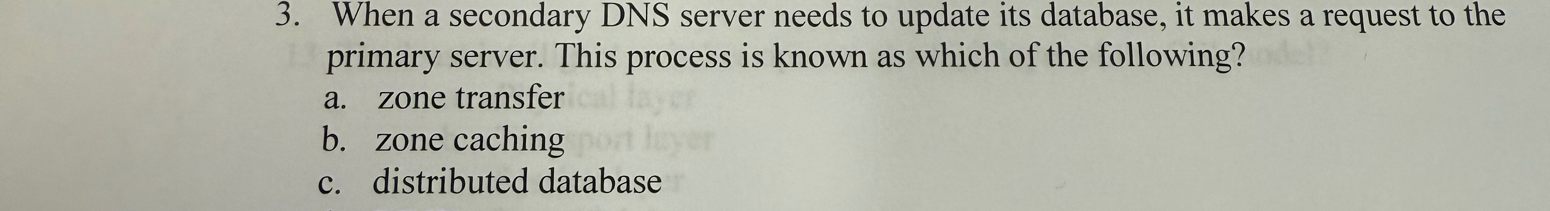 When a secondary DNS server needs to update its