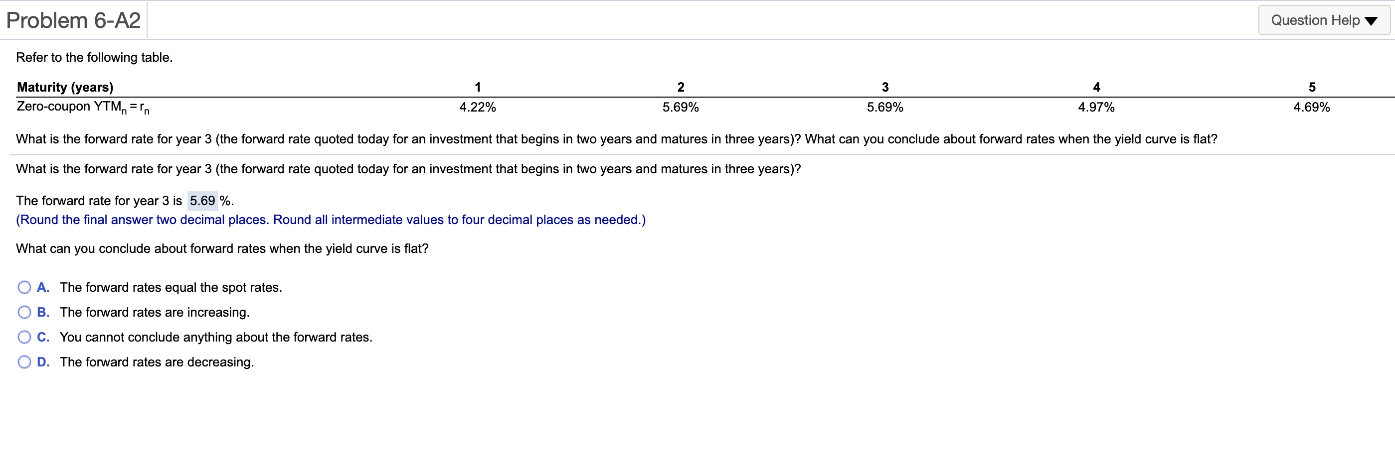 Problem 6-A2 Question Help Refer to the following