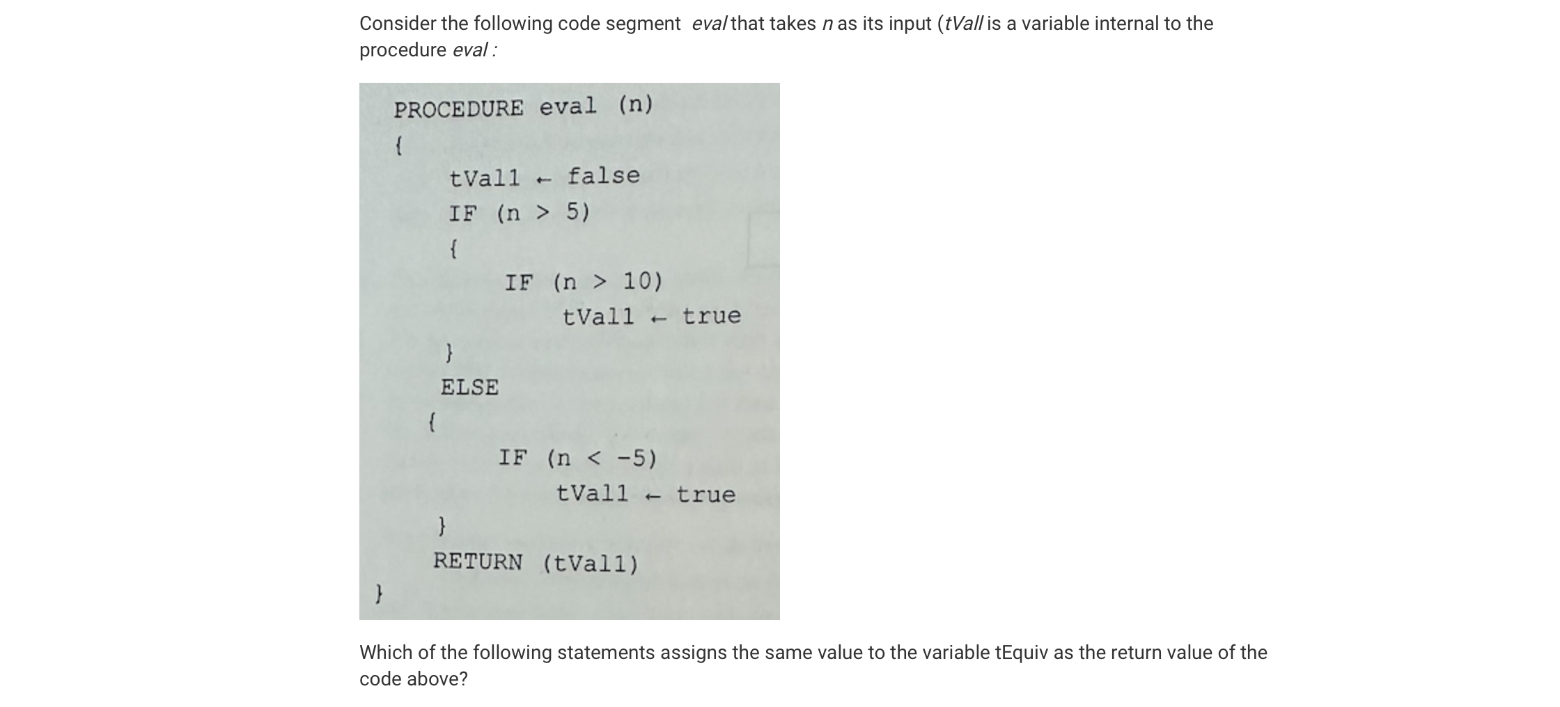 Consider the following code segment evalthat
