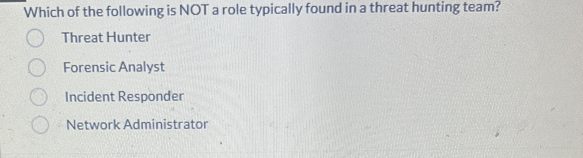 Which of the following is NOT a role typically