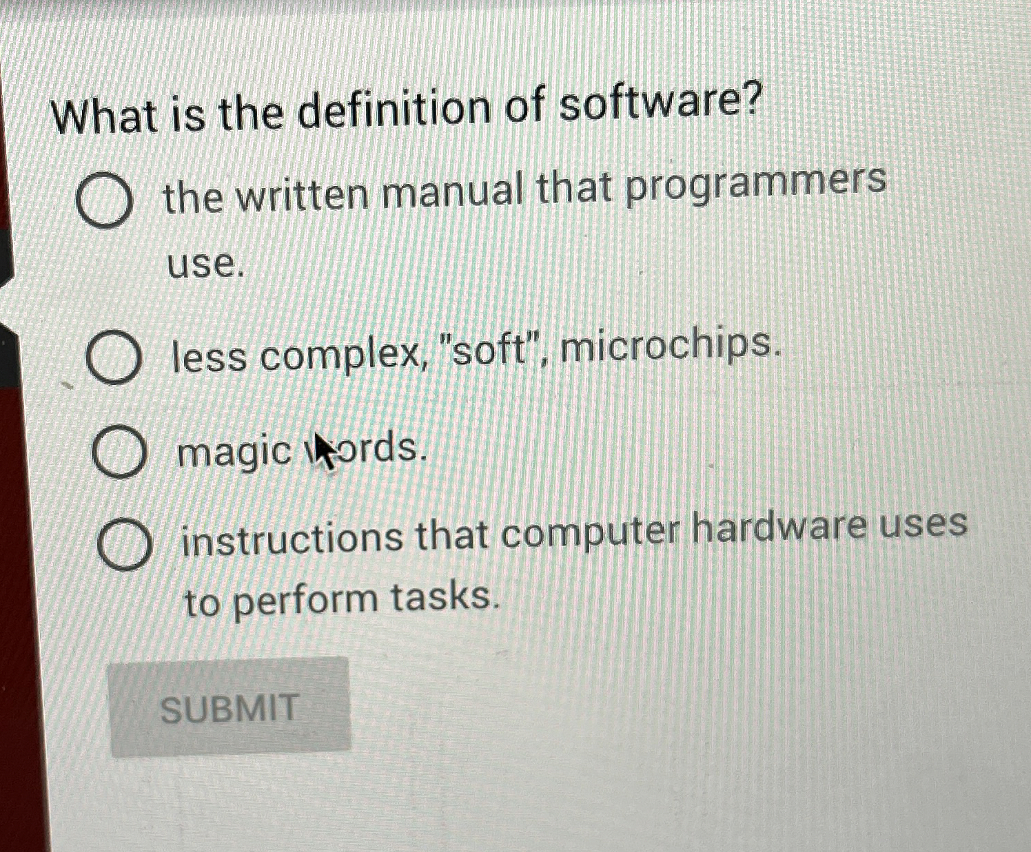 What is the definition of software? the written