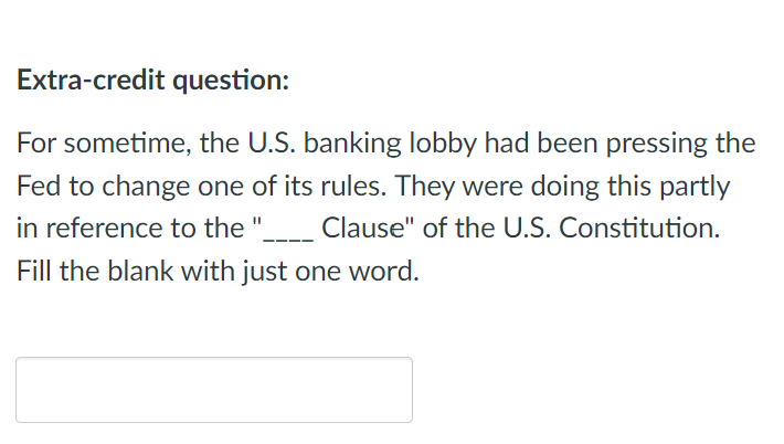 Question 24 1 pts Asking a borrower to post a