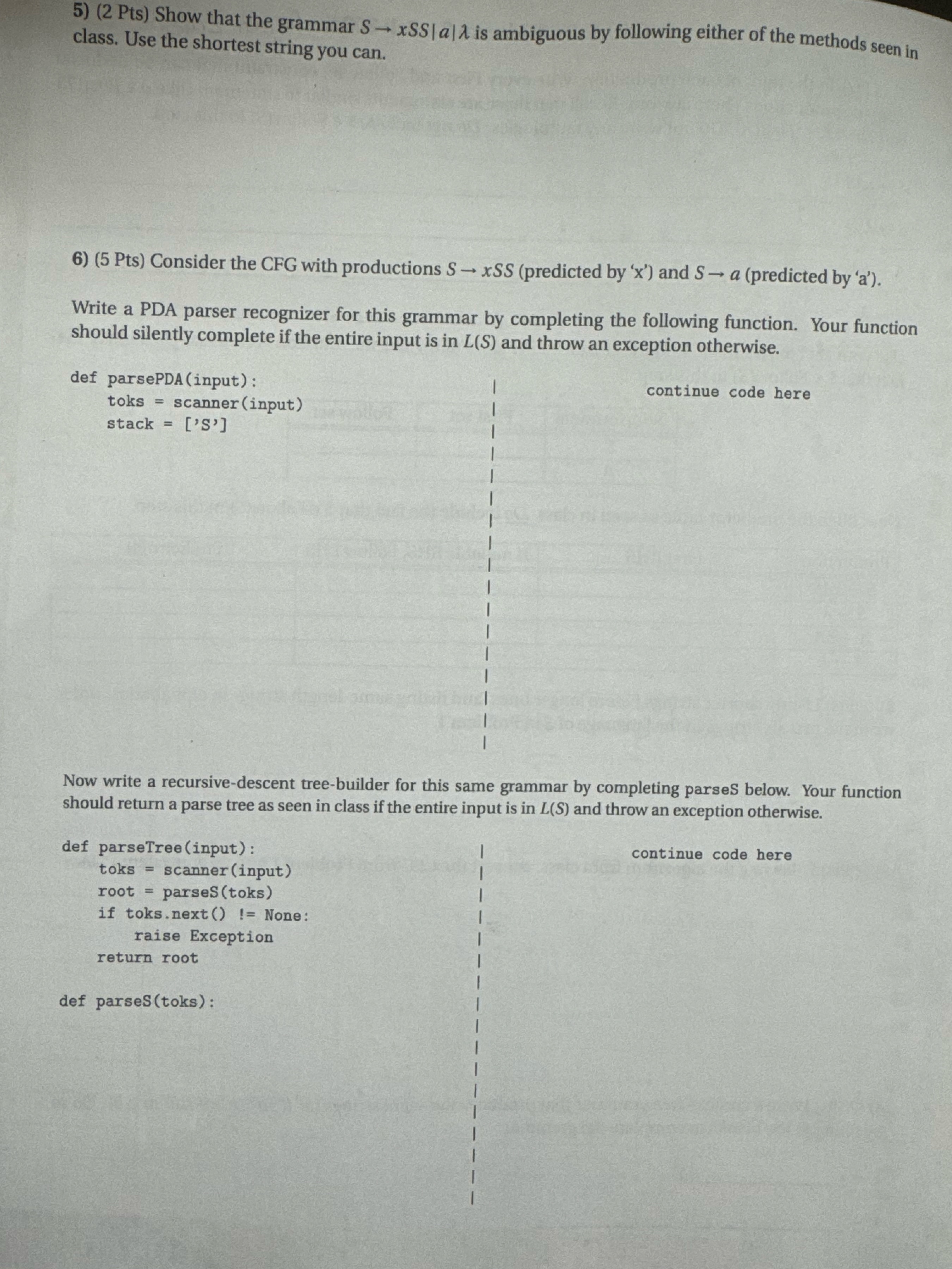 ( 2 Pts ) Show that the grammar S x S S | a | is