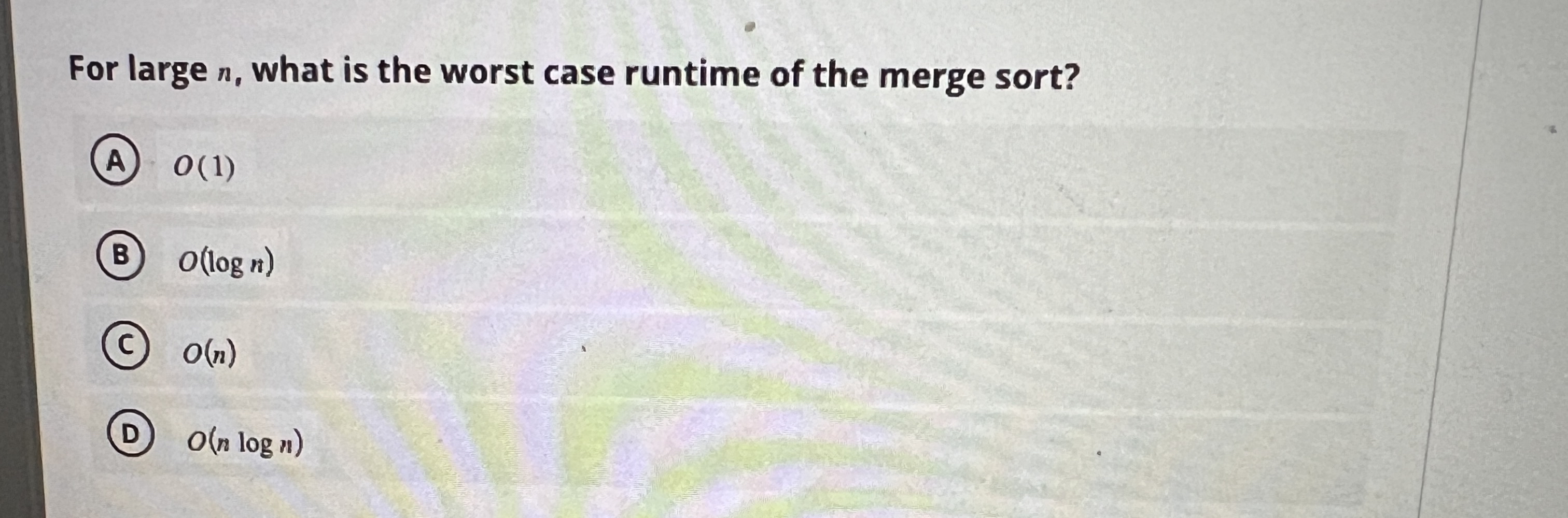 For large n , what is the worst case runtime of