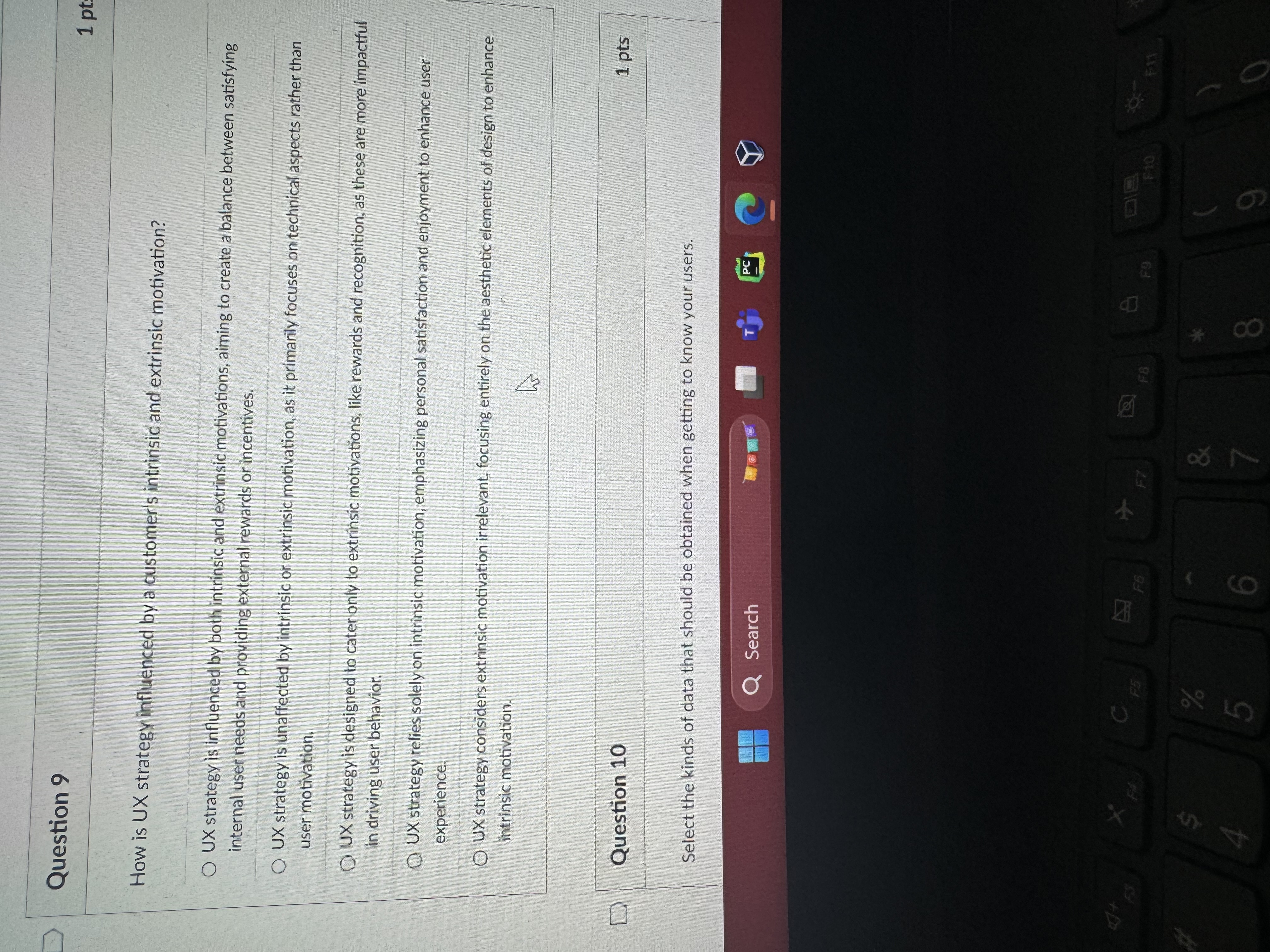 Question 9 How is UX strategy influenced by a