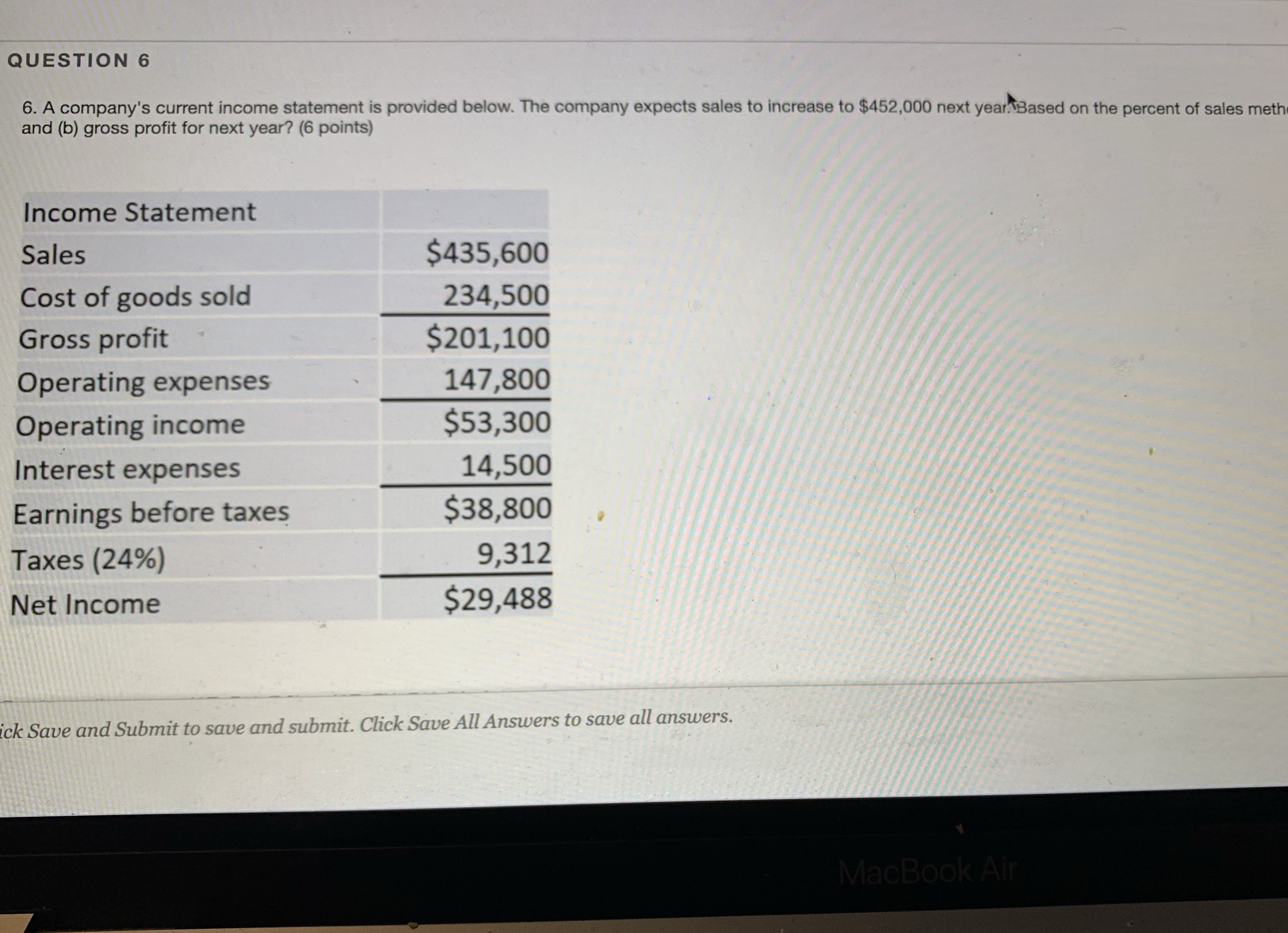 A company's current income statement is provided