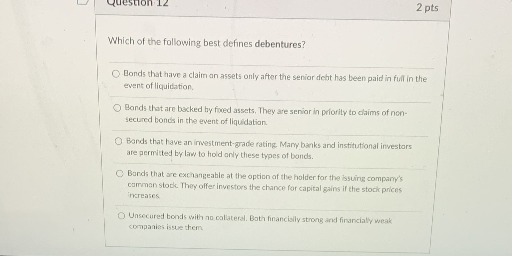 Question. 12 2 pts Which of the following best